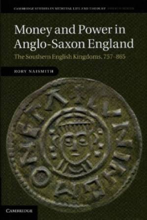 دانلود کتاب Money and Power in Anglo-Saxon England: The Southern English Kingdoms, 757–865