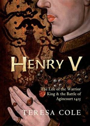 دانلود کتاب Henry V: The Life of the Warrior King the Battle of Agincourt 1415