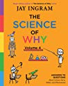 دانلود کتاب The Science of Why, Volume 4: Answers to Questions About Science Facts, Fables, and Phenomena