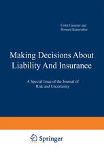 دانلود کتاب Making Decisions About Liability And Insurance: A Special Issue of the Journal of Risk and Uncertainty