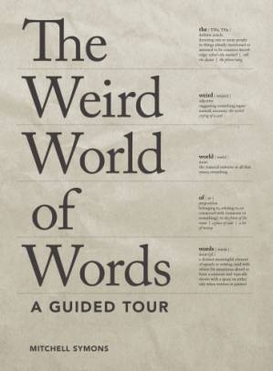دانلود کتاب The Weird World of Words: A Guided Tour