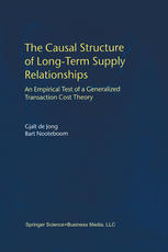 دانلود کتاب The Causal Structure of Long-Term Supply Relationships: An Empirical Test of a Generalized Transaction Cost Theory