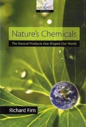 دانلود کتاب Nature’s Chemicals: The Natural Products that shaped our world