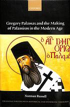 دانلود کتاب Gregory Palamas And The Making Of Palamism In The Modern Age