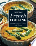 دانلود کتاب Everyday French Cooking: Modern French Cuisine Made Simple