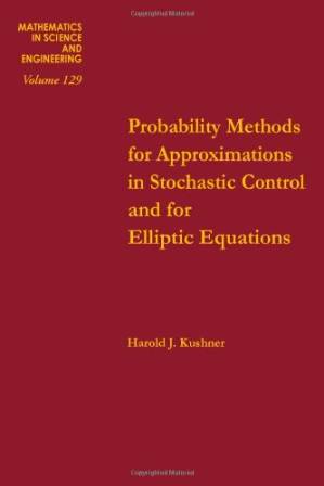 دانلود کتاب Probability Methods for Approximations in Stochastic Control and for Elliptic Equations