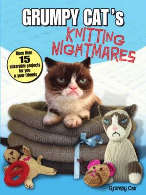 دانلود کتاب Grumpy Cat’s Knitting Nightmares: More Than 15 Miserable Projects for You and Your Friends (Dover Knitting, Crochet, Tatting, Lace)