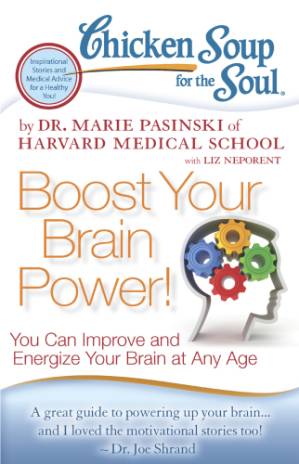 دانلود کتاب Chicken Soup for the Soul: Boost Your Brain Power!: You Can Improve and Energize Your Brain at Any Age