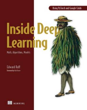 دانلود کتاب Inside Deep Learning: Math, Algorithms, Models (Final Release)