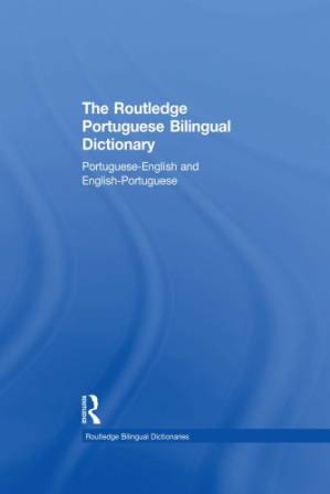 دانلود کتاب The Routledge Portuguese Bilingual Dictionary: Portuguese-English and English-Portuguese