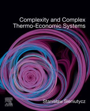 دانلود کتاب Complexity and Complex Thermo-Economic Systems