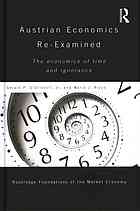 دانلود کتاب Austrian economics re-examined : the economics of time and ignorance