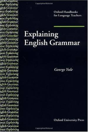دانلود کتاب Explaining English Grammar (Oxford Handbooks for Language Teachers Series)