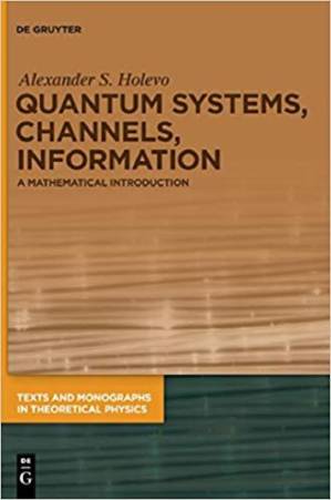 دانلود کتاب Quantum Systems, Channels, Information