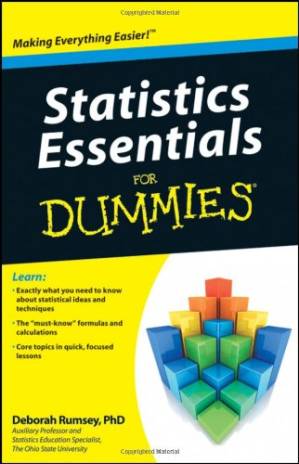 دانلود کتاب Statistics Essentials For Dummies (For Dummies (Math & Science))