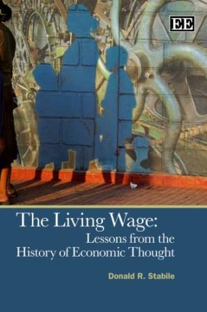 دانلود کتاب The Living Wage: Lessons from the History of Economic Thought