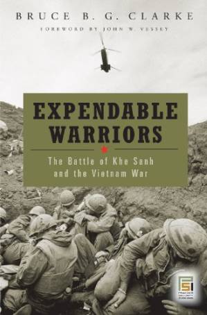 دانلود کتاب Expendable Warriors: The Battle of Khe Sanh and the Vietnam War