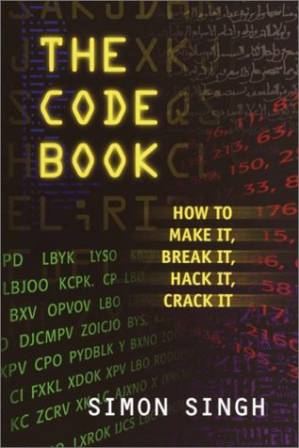 دانلود کتاب The Code Book: How to Make It, Break It, Hack It, Crack It