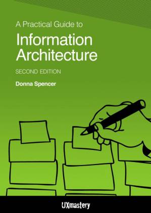 دانلود کتاب A Practical guide to Information Architecture