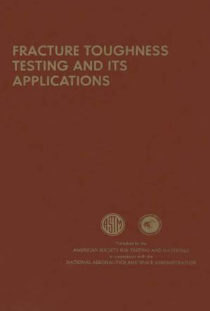 دانلود کتاب Fracture Toughness Testing and Its Applications