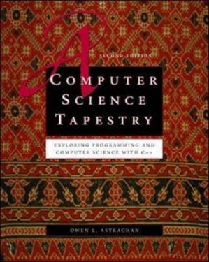 دانلود کتاب A Computer Science Tapestry: Exploring Computer Science with C++