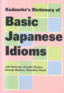 دانلود کتاب Kodansha’s Dictionary of Basic Japanese Idioms