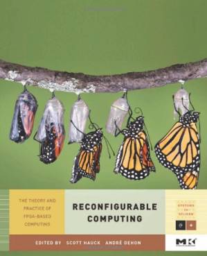 دانلود کتاب Reconfigurable computing: the theory and practice of FPGA-based computation