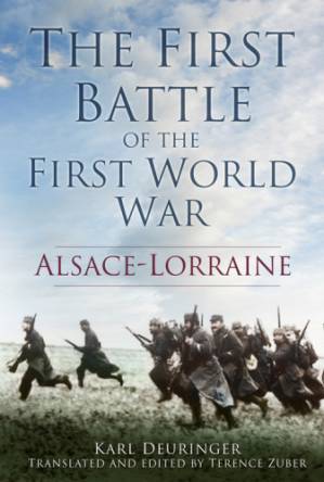 دانلود کتاب The First Battle of the First World War: Alsace-Lorraine
