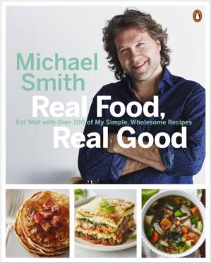 دانلود کتاب Real Food, Real Good: Eat Well With Over 100 of My Simple, Wholesome Recipes