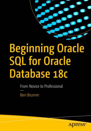 دانلود کتاب Beginning Oracle SQL for Oracle Database 18c: From Novice to Professional