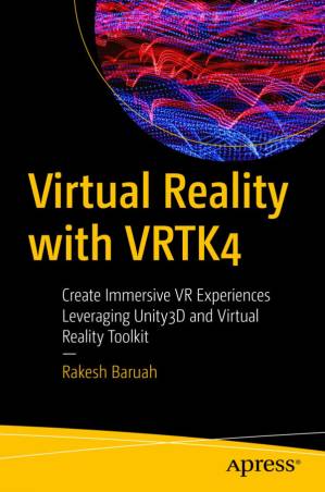دانلود کتاب Virtual Reality with VRTK4 : Create Immersive VR Experiences Leveraging Unity3D and Virtual Reality Toolkit