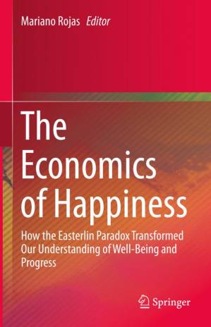 دانلود کتاب The Economics of Happiness: How the Easterlin Paradox Transformed Our Understanding of Well-Being and Progress