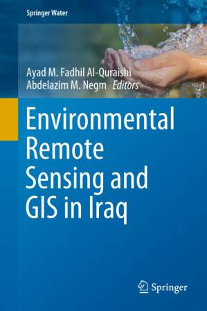 دانلود کتاب Environmental Remote Sensing and GIS in Iraq