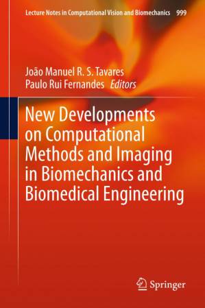 دانلود کتاب New Developments on Computational Methods and Imaging in Biomechanics and Biomedical Engineering