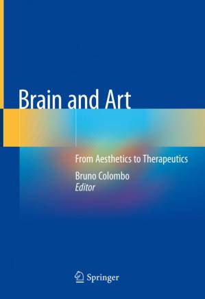 دانلود کتاب Brain and Art: From Aesthetics to Therapeutics