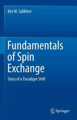 دانلود کتاب Fundamentals of Spin Exchange: Story of a Paradigm Shift