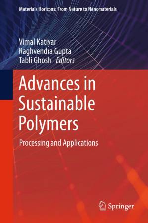 دانلود کتاب Advances in Sustainable Polymers: Processing and Applications