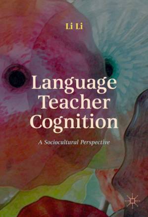 دانلود کتاب Language Teacher Cognition: A Sociocultural Perspective