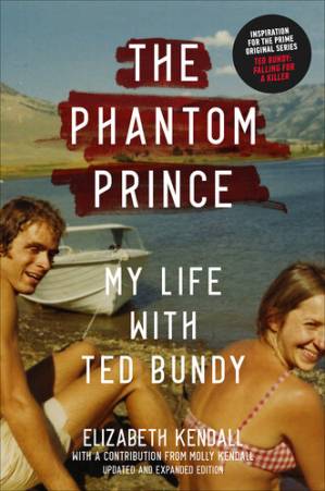 دانلود کتاب The Phantom Prince: My Life with Ted Bundy