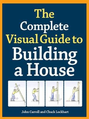 دانلود کتاب The Complete Visual Guide to Building a House