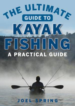 دانلود کتاب The Ultimate Guide to Kayak Fishing