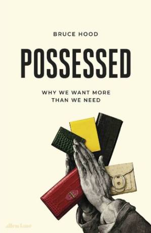 دانلود کتاب Possessed: Why We Want More Than We Need