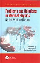 دانلود کتاب Problems and Solutions in Medical Physics. Nuclear Medicine Physics