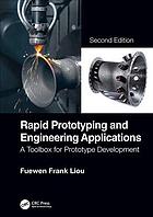 دانلود کتاب Rapid prototyping and engineering applications : a toolbox for prototype development