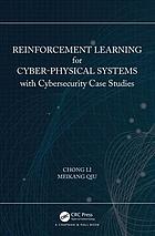 دانلود کتاب Reinforcement learning for cyber-physical systems with cybersecurity case studies