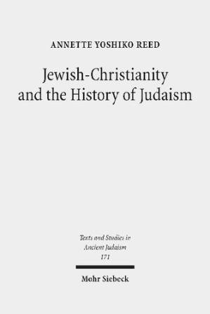 دانلود کتاب Jewish-Christianity and the History of Judaism