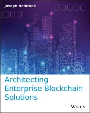 دانلود کتاب Architecting enterprise blockchain solutions