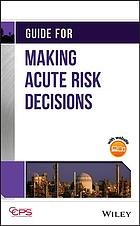 دانلود کتاب Guide for making acute risk decisions