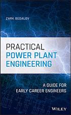 دانلود کتاب Practical power plant engineering : a guide for early career engineers