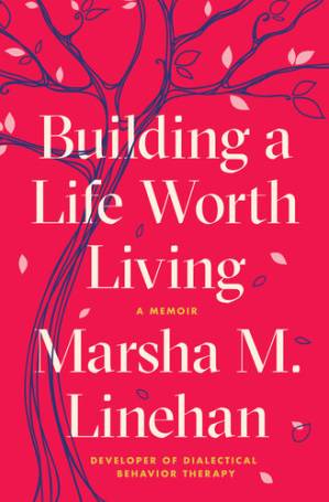 دانلود کتاب Building a Life Worth Living: A Memoir